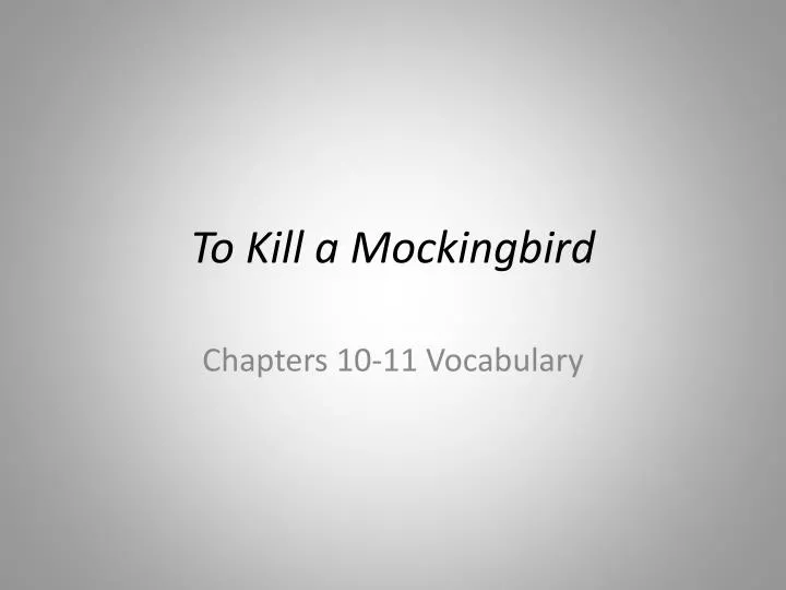 Ppt To Kill A Mockingbird Powerpoint Presentation Free Download Id