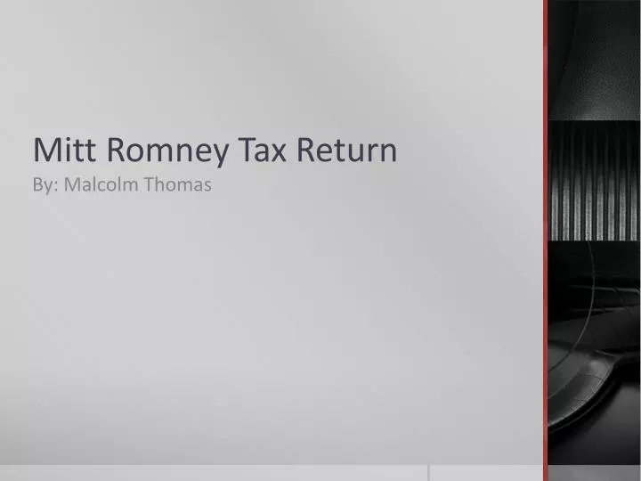 PPT Mitt Romney Tax Return PowerPoint Presentation, free download