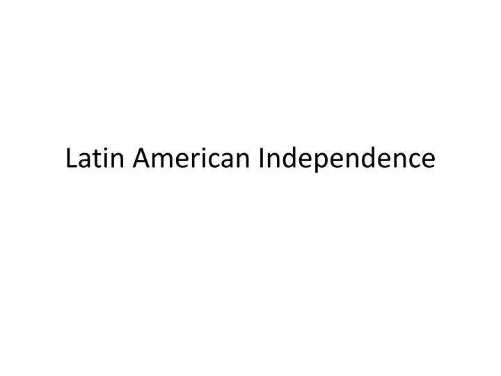 essays on latin american independence After the independence of many latin american american involvement in latin america during the cruz wrote memorable poetry and philosophical essays. essays on latin american independence After the independence of many latin american american involvement in latin america during the cruz wrote memorable poetry and philosophical essays.