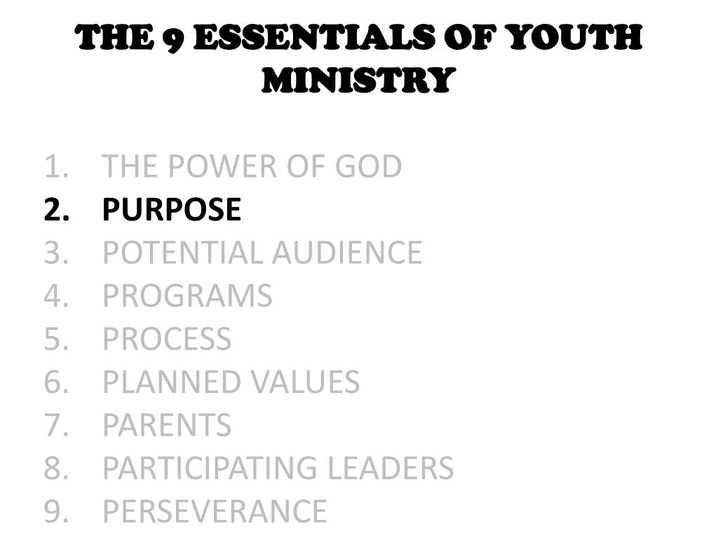 PPT - THE 9 ESSENTIALS OF YOUTH MINISTRY THE POWER OF GOD PURPOSE ...