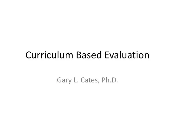 ppt-curriculum-based-evaluation-powerpoint-presentation-free