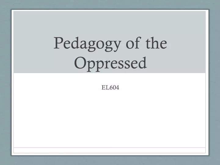 pedagogy of the oppressed meaning
