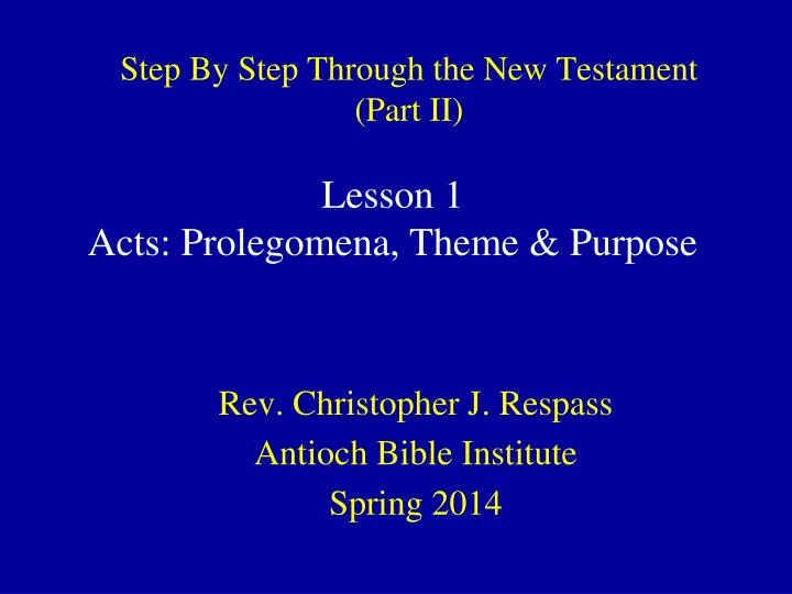 PPT - Step By Step Through The New Testament (Part II) PowerPoint ...