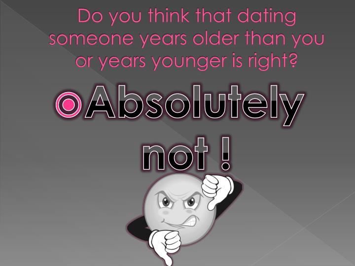 Dating someone a year younger
