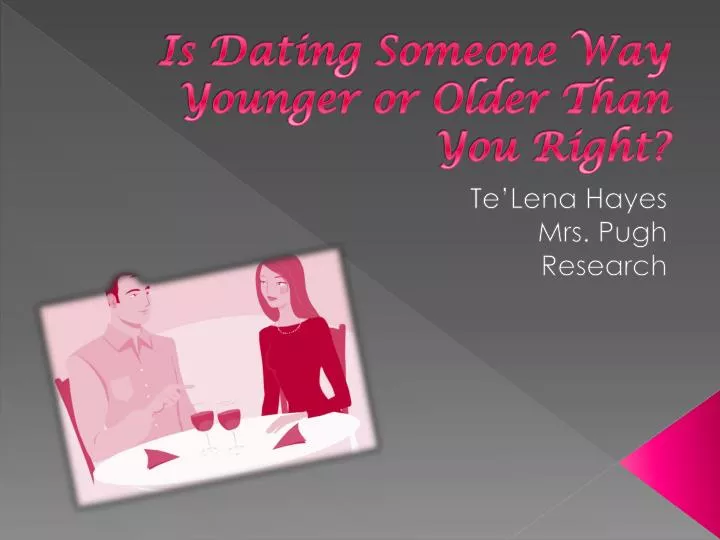 dating someone much older than you