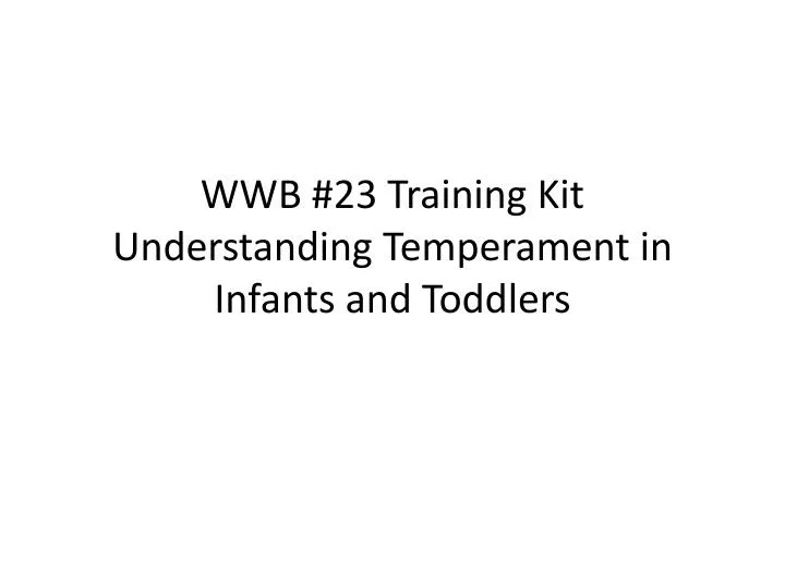 Temperament In Infants And Toddlers
