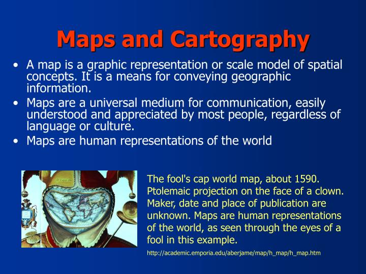 PPT - What is a map? What is Cartography? MAP Components Projections 