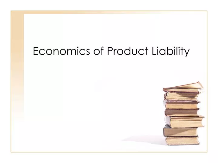 economics of product liability n.