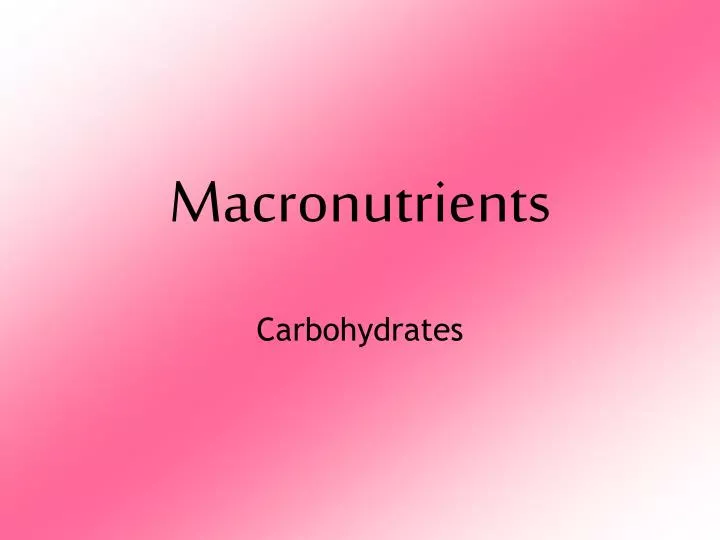 macronutrients n.