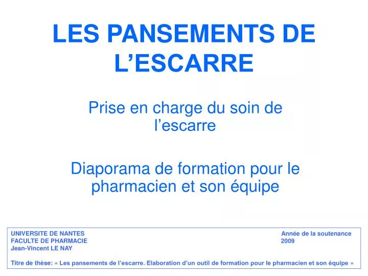 PPT - LES PANSEMENTS DE L'ESCARRE PowerPoint Presentation, free download -  ID:2687729