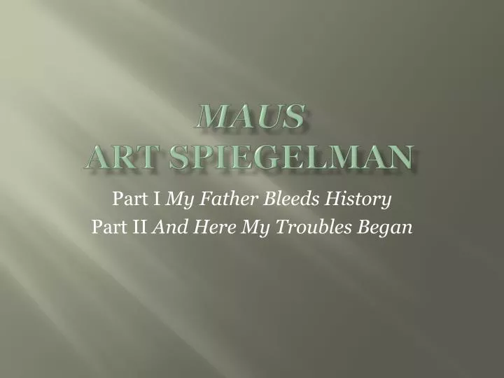 PPT - Maus Art Spiegelman PowerPoint Presentation, free download -  ID:2688010