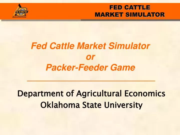 fed cattle market simulator or packer feeder game n.
