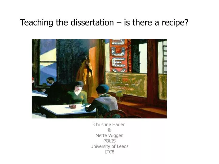 Ppt Teaching The Dissertation Is There A Recipe Powerpoint