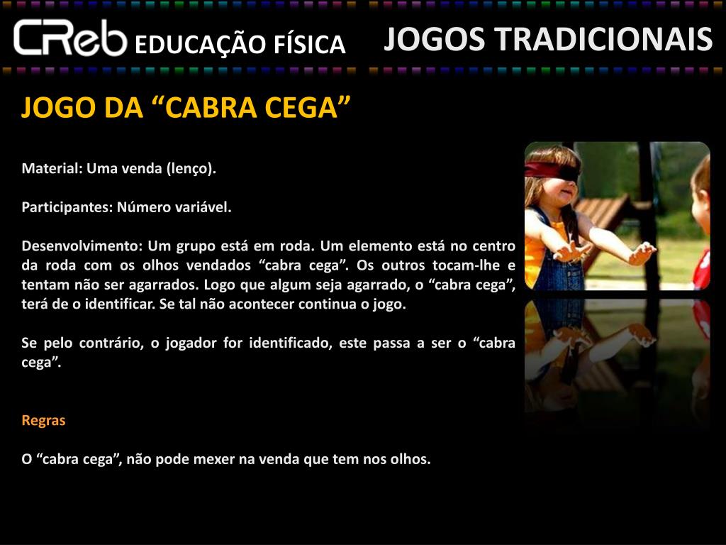 PPT - Jogos Tradicionais Infantis Açores Descrição de alguns jogos  praticados em S. Miguel PowerPoint Presentation - ID:2689572