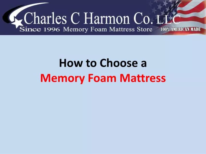 how to choose a memory foam m attress n.