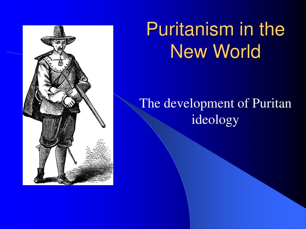 PPT - Puritanism In The New World PowerPoint Presentation, Free ...