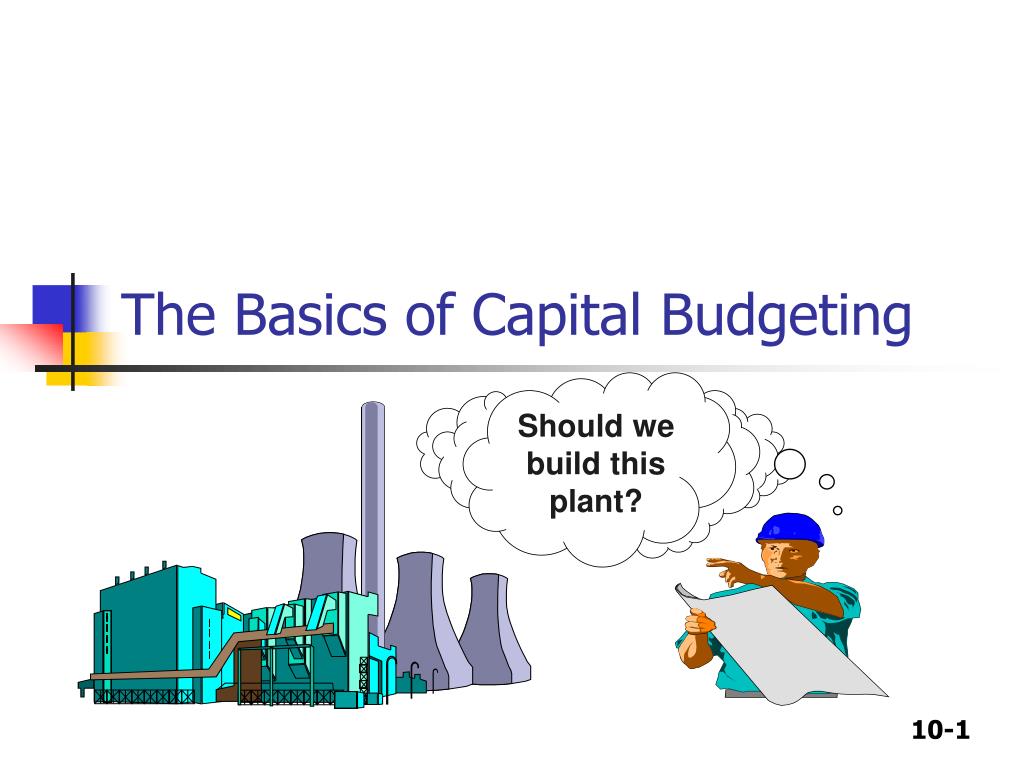 ppt the basics of capital budgeting powerpoint presentation id