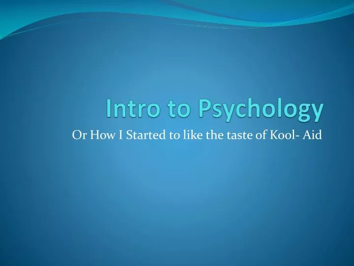 PPT - Intro To Psychology PowerPoint Presentation, Free Download - ID ...