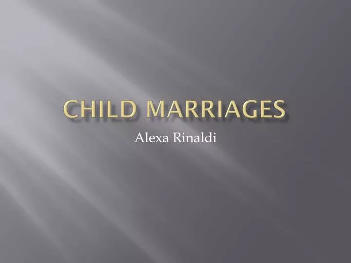 child marriages n.