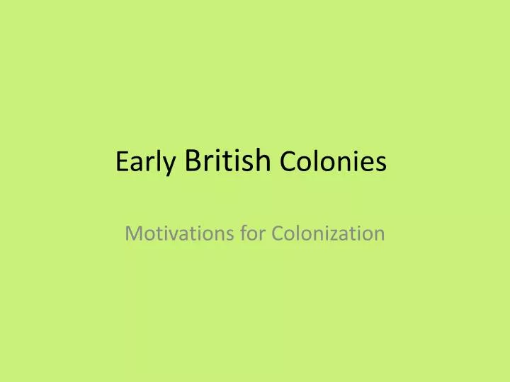 english motives for colonization in north French and english approaches to exploration and colonization in america: brought many of the english settlers to north america the religious motives. english motives for colonization in north French and english approaches to exploration and colonization in america: brought many of the english settlers to north america the religious motives.