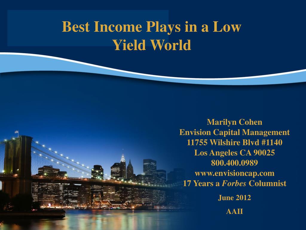 ppt-best-income-plays-in-a-low-yield-world-powerpoint-presentation