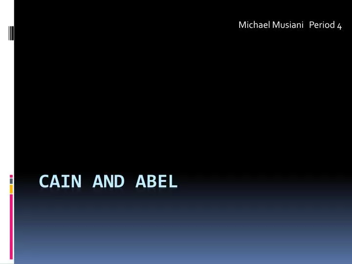 Ppt Cain And Abel Powerpoint Presentation Free Download Id