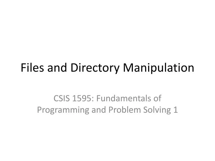 PPT Files and Directory Manipulation PowerPoint Presentation, free