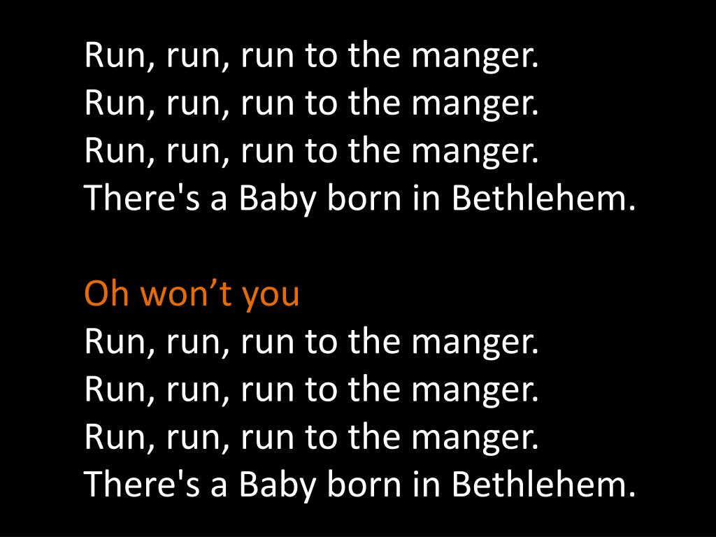 PPT - Run, run, run to the manger . Run, run, run to the manger . Run, run,  run to the manger . PowerPoint Presentation - ID:2694788
