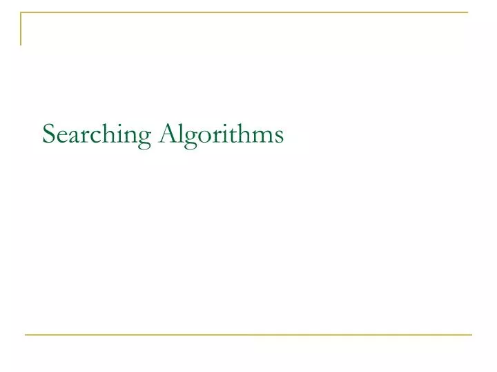PPT - Searching Algorithms PowerPoint Presentation, free download - ID ...