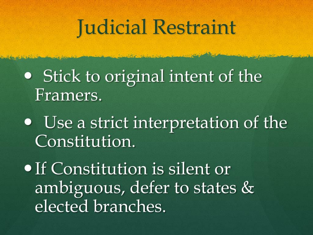 PPT Judicial Restraint v. Judicial Activism PowerPoint Presentation