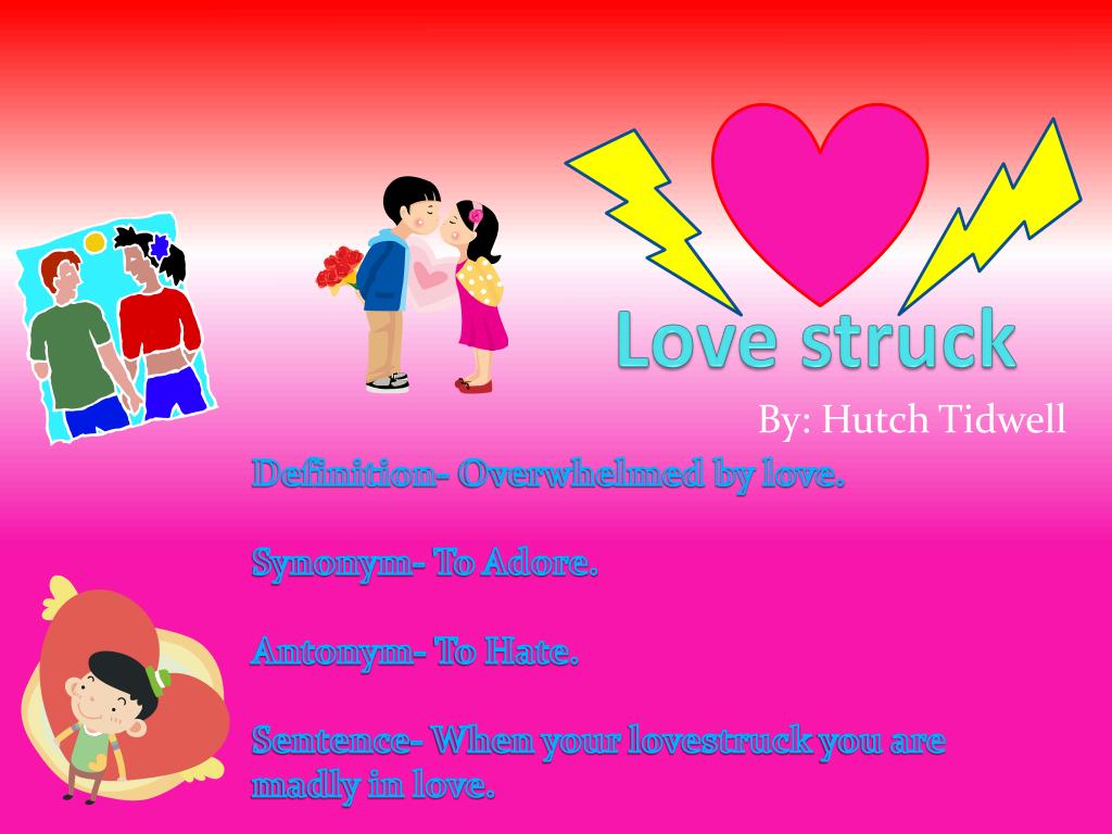 PPT - Love-struck PowerPoint Presentation, free download - ID:3169083