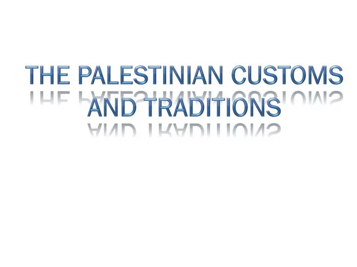the palestinian customs and traditions n.