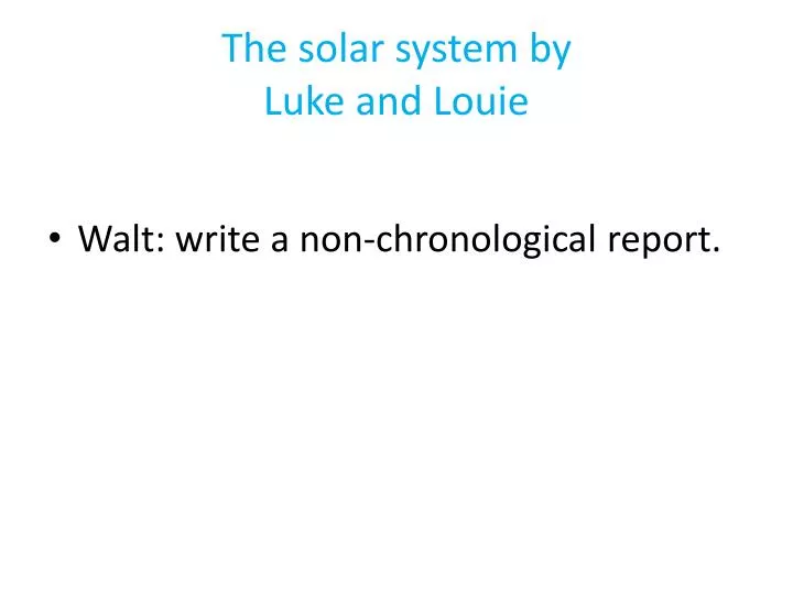 the solar system by luke and louie n.