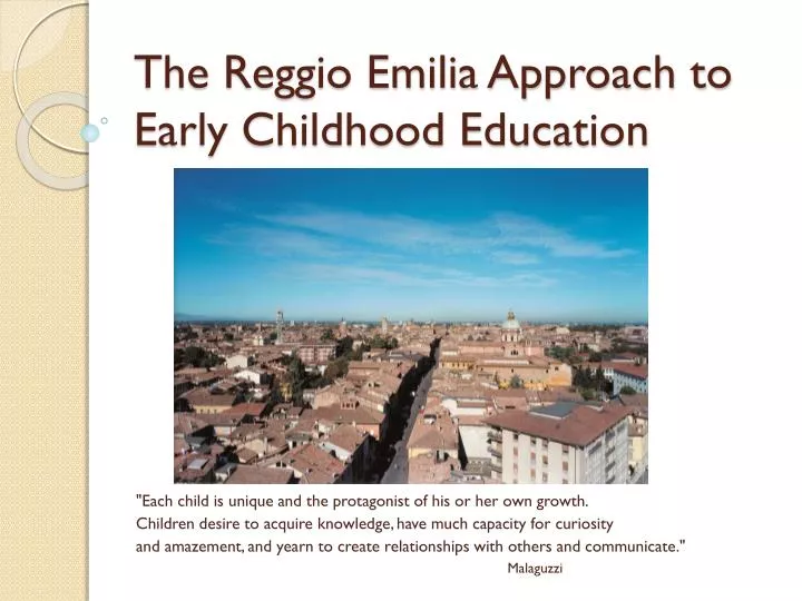 PPT - The Reggio Emilia Approach To Early Childhood Education ...