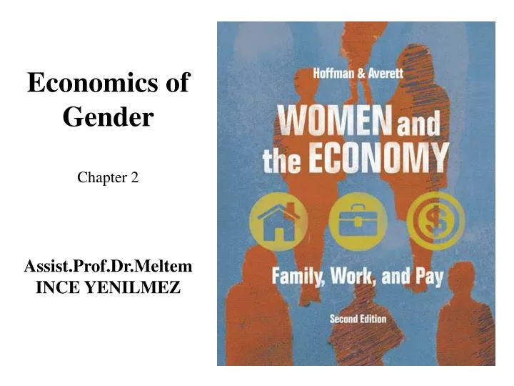 economics of gender chapter 2 assist prof dr meltem ince yenilmez n.