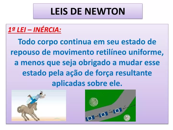 Analisando As Leis De Newton Pode Se Concluir Corretamente Que