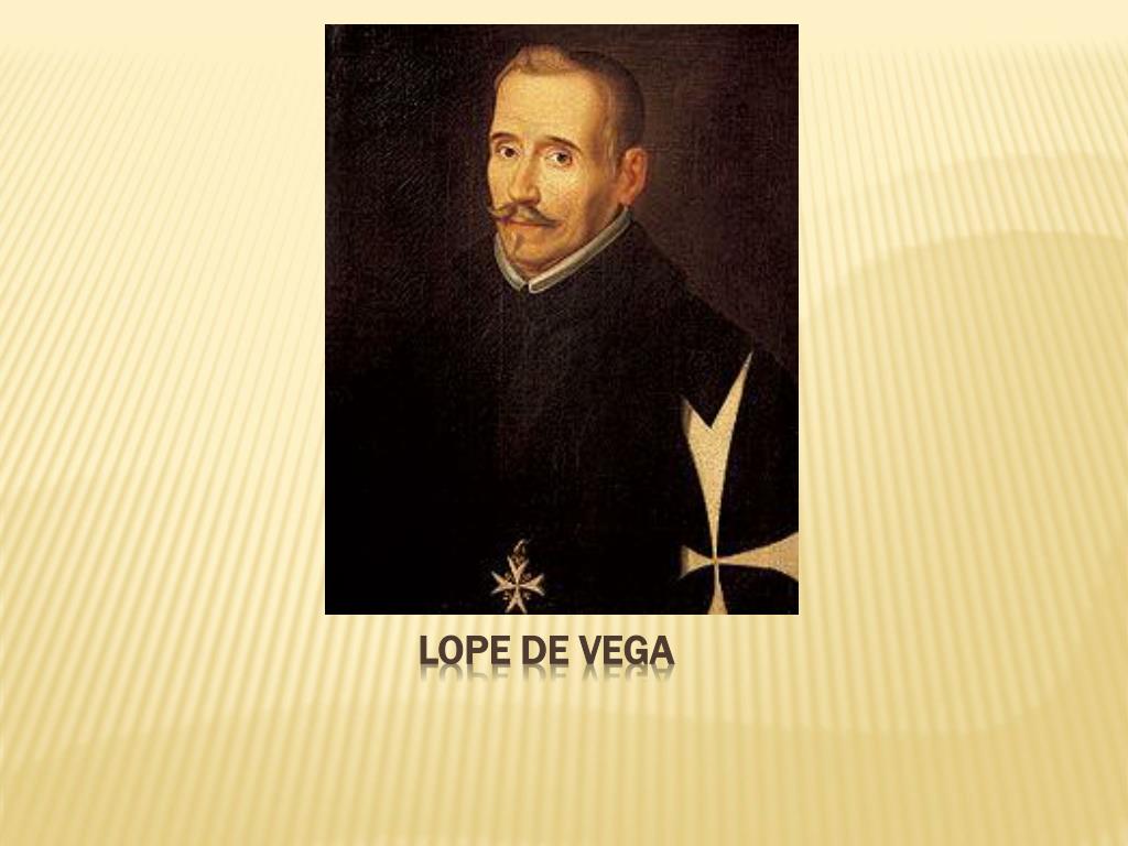PPT - Lope de Vega (1562 – 1635) PowerPoint Presentation, free download -  ID:2703011