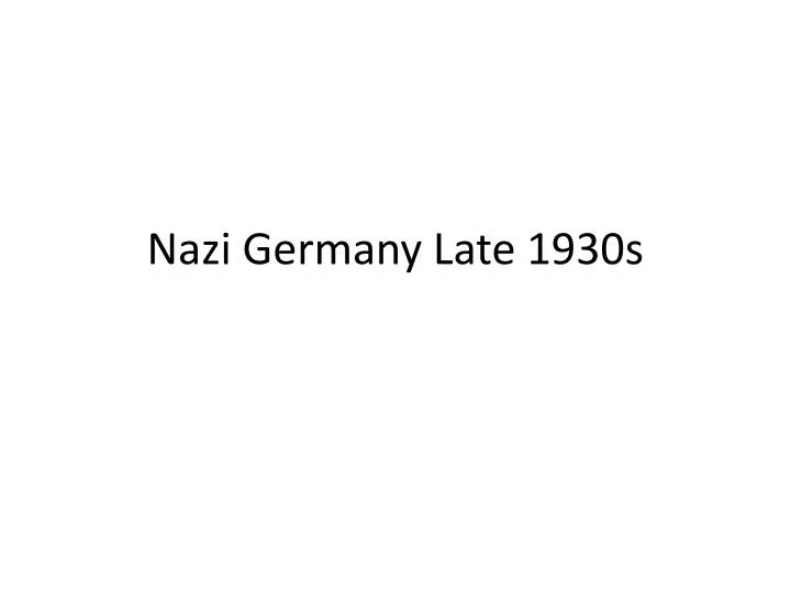 nazi germany late 1930s n.