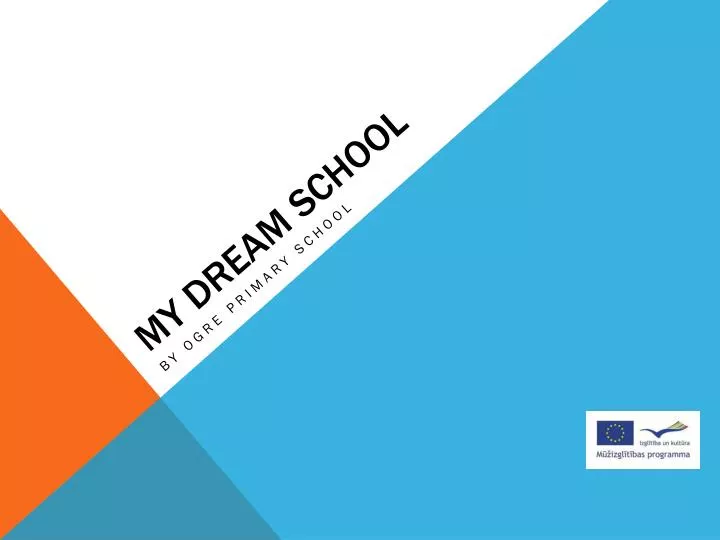 ppt my dream school powerpoint presentation id 2703086