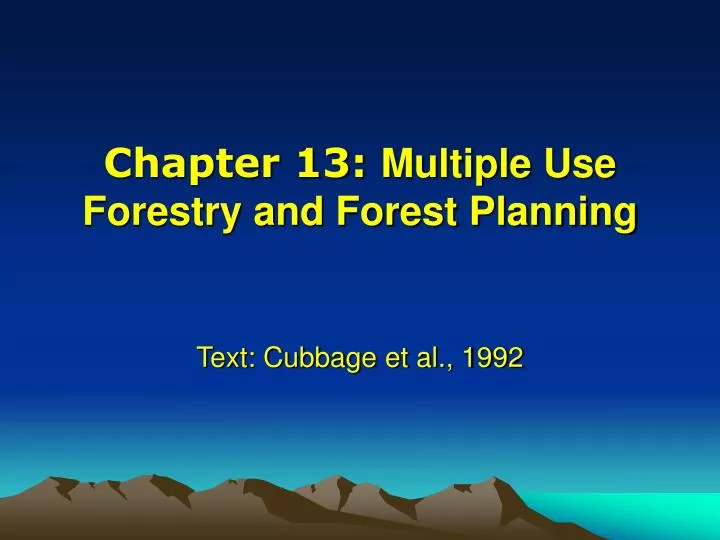 PPT Chapter 13 Multiple Use Forestry and Forest Planning PowerPoint