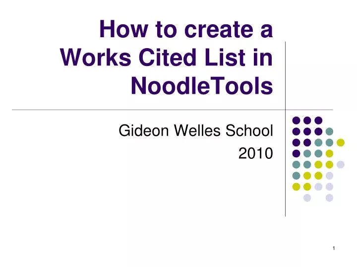 PPT How to create a Works Cited List in NoodleTools PowerPoint