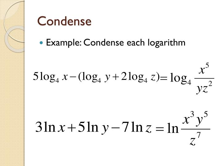 expand and condense logarithms. expand and condense logarithms.