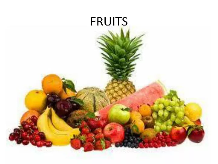 PPT - FRUITS PowerPoint Presentation, free download - ID:2706299