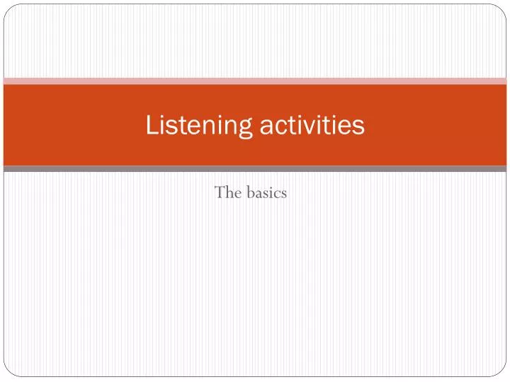 listening activities n.