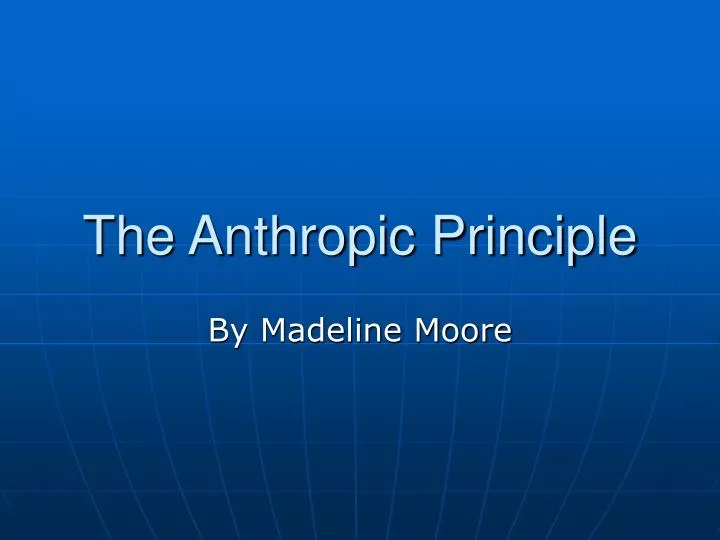 anthropic theory anthropic theory