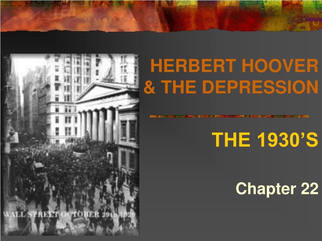 Ppt Herbert Hoover The Depression Powerpoint Presentation Images, Photos, Reviews