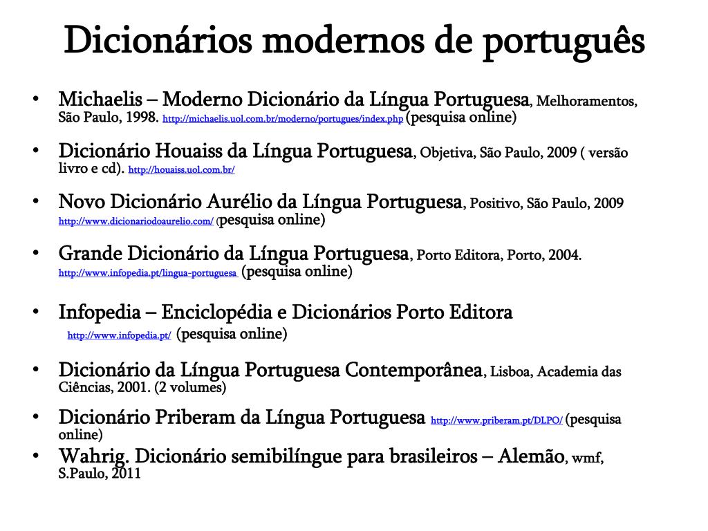 PPT - Dicionários modernos de português PowerPoint Presentation, free  download - ID:2708103