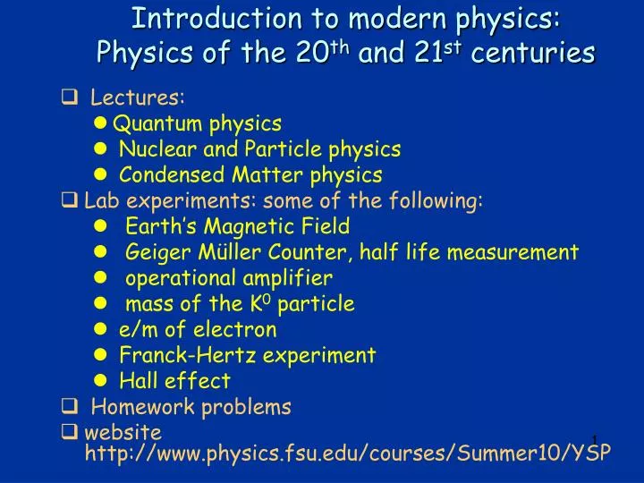 PPT - Introduction to modern physics: Physics of the 20 th and 21 st  centuries PowerPoint Presentation - ID:2710369