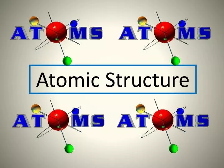 atomic structure power point atomic structure power point