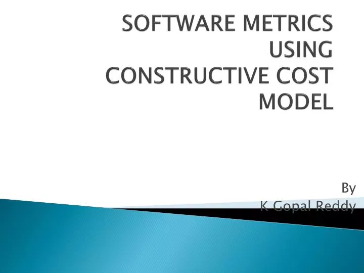 PPT SOFTWARE METRICS USING CONSTRUCTIVE COST MODEL PowerPoint